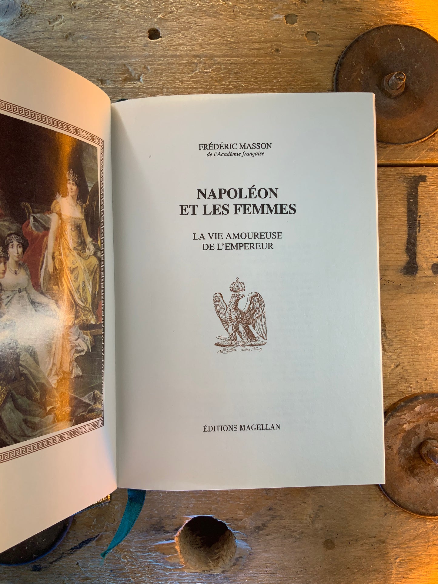 Napoleon et les femmes : la vie amoureuse de l’empereur - Frederic Masson