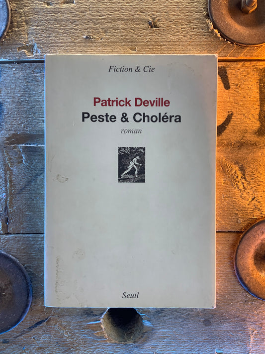 Peste & Choléra - Patrick Deville