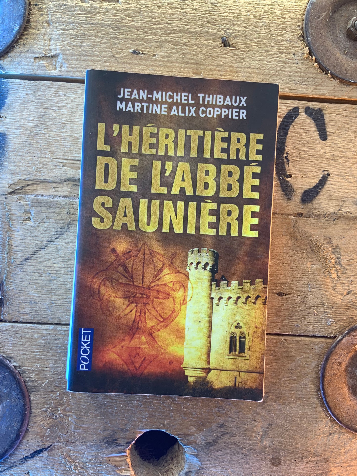 L’héritière de l’abbé saunière - Jean-Michel Thibaux et Martine Alix Coppier