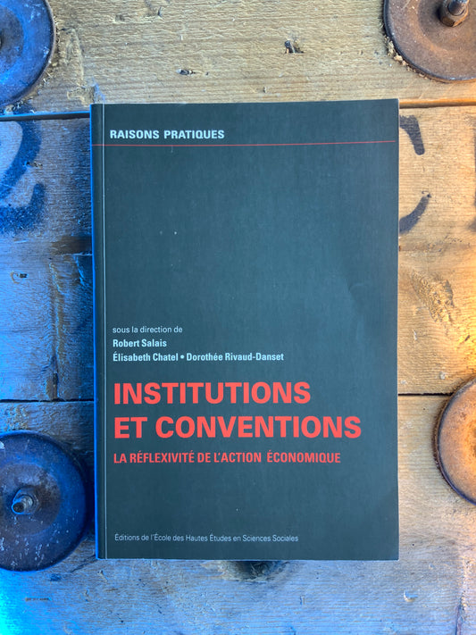 Institutions et conventions : la réflectivité de l’action économique