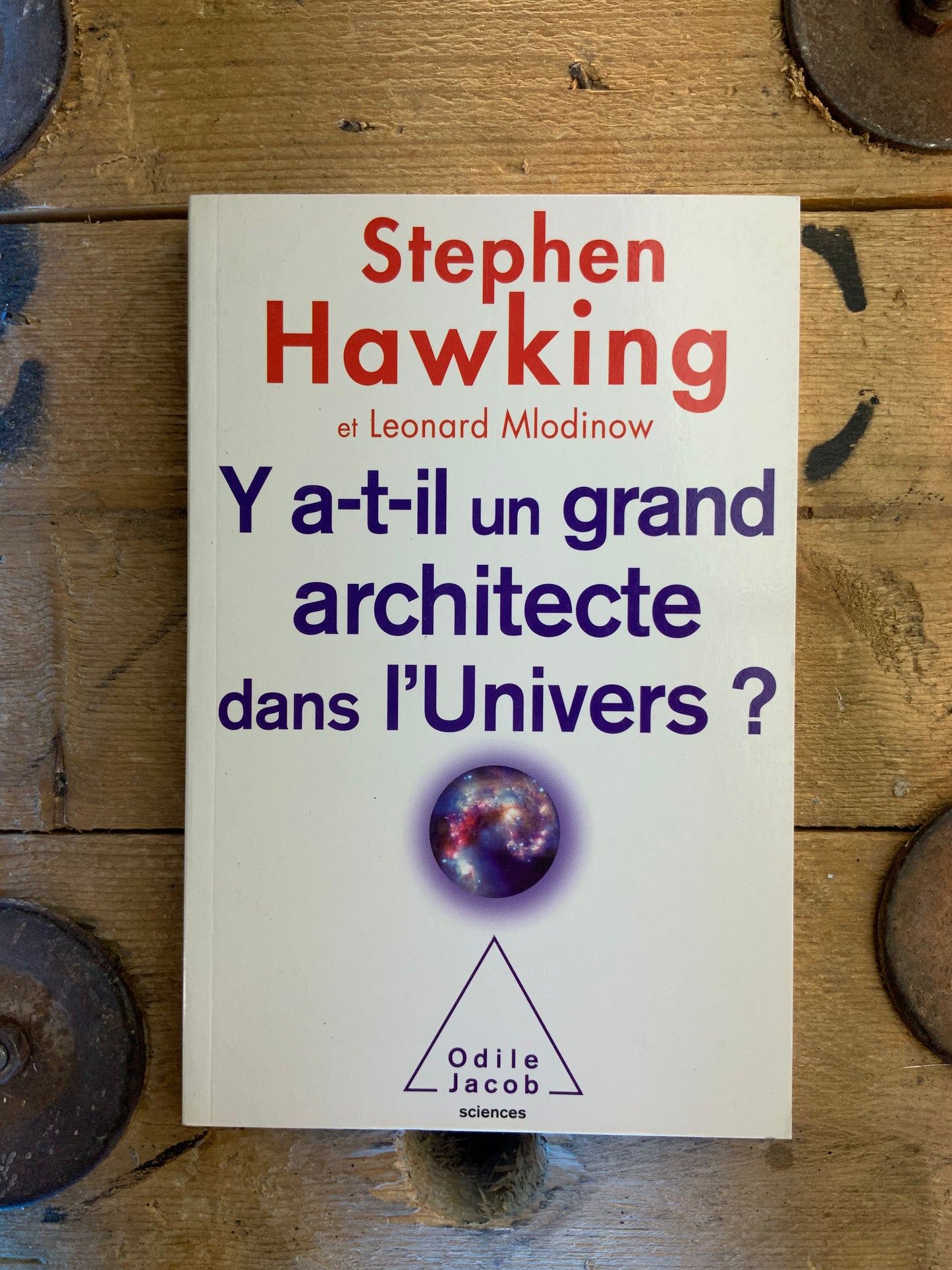 Y a-t-il un grand architecte dans l’univers - Stephen Hawking et Leonard Mlodinow