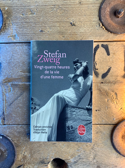 Ving-quatre heure de la vie d’une femme - Stefan Zweig