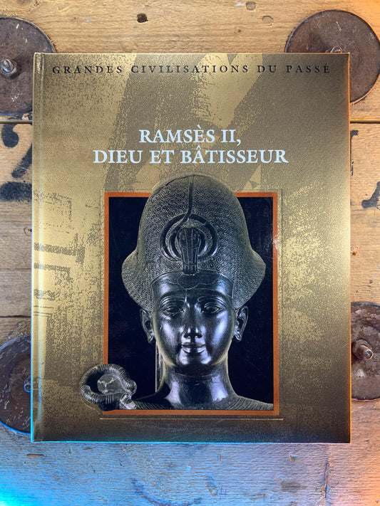 Ramsès II : Dieu et Bâtisseur