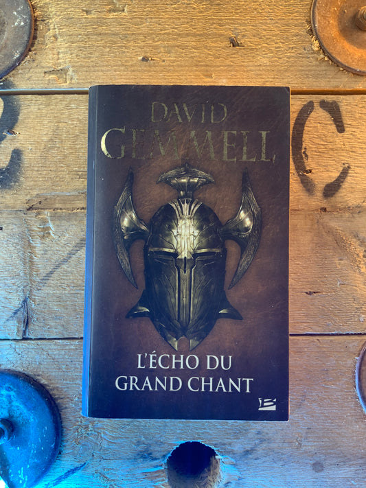 L’écho du grand chant , David Gemmell