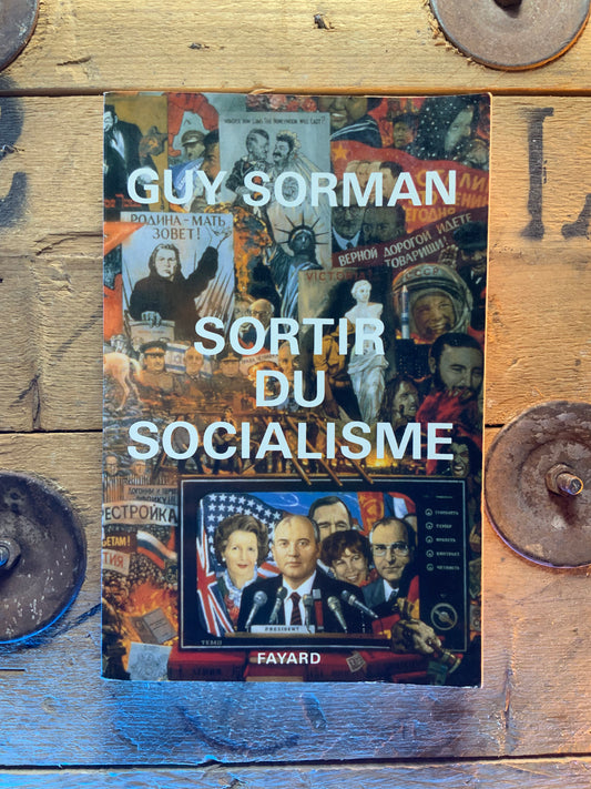 Sortir du socialisme, Guy Sorman
