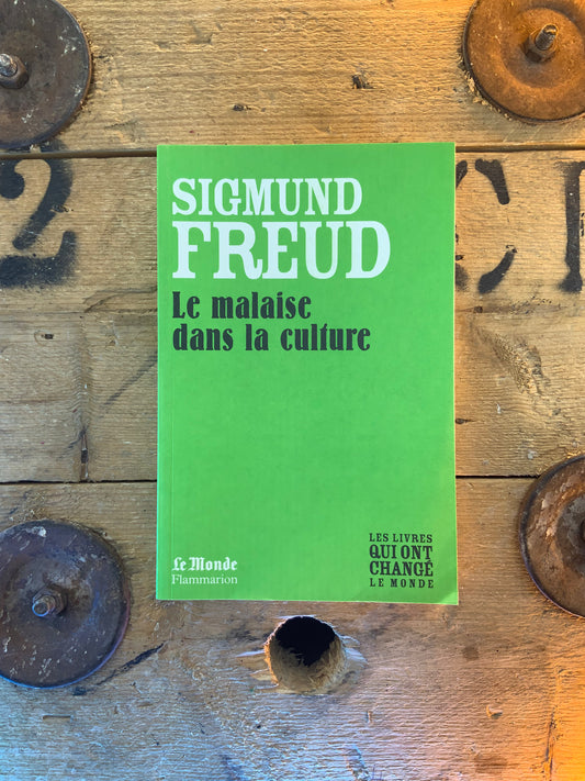 La malaise dans la culture - Sigmund Freud