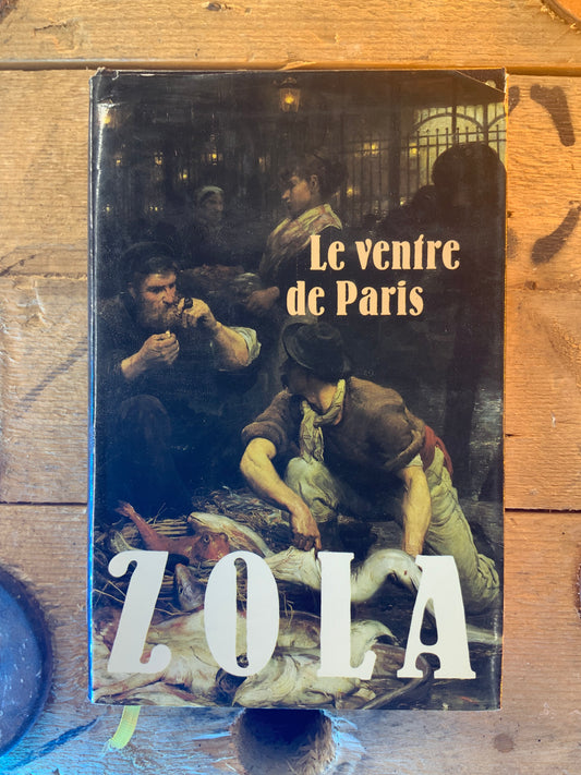 Le ventre de Paris , Emile Zola