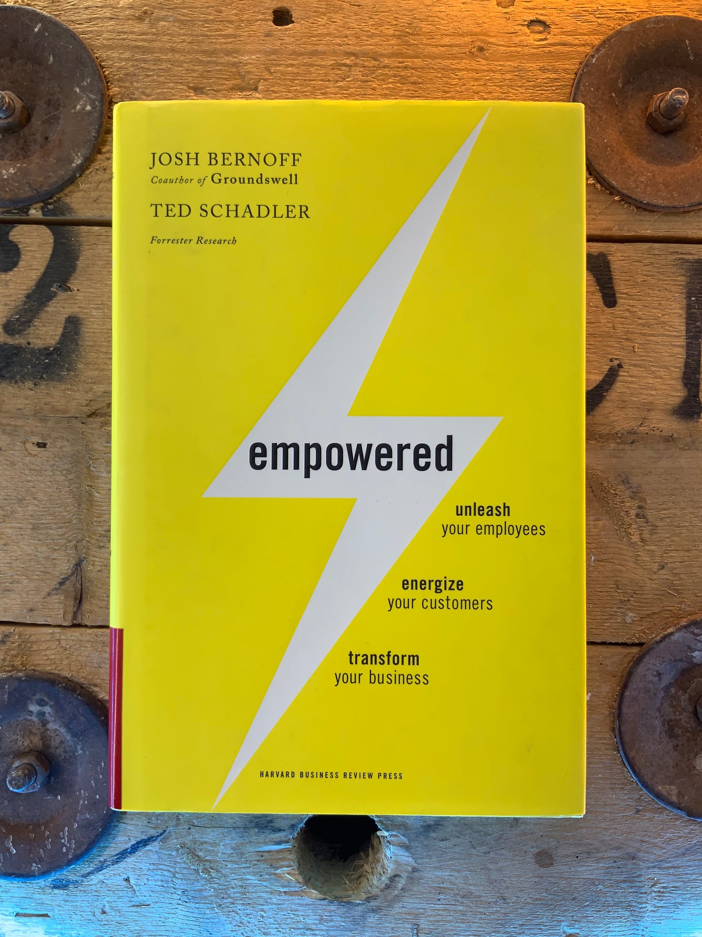 Empowered , Josh Bernoff and Ted Schadler