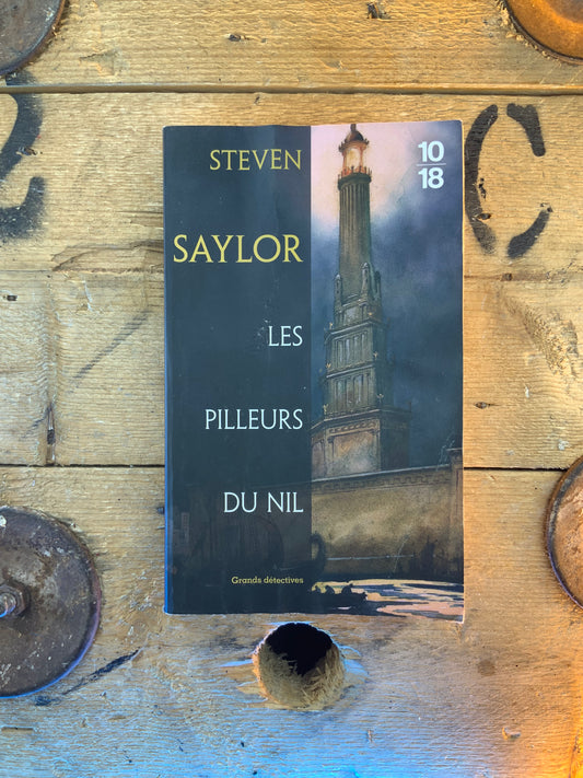 Les pilleurs du Nil - Steven Saylor