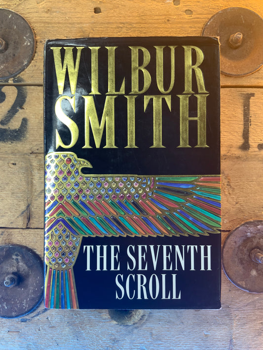 The seventh scroll , Wilbur Smith