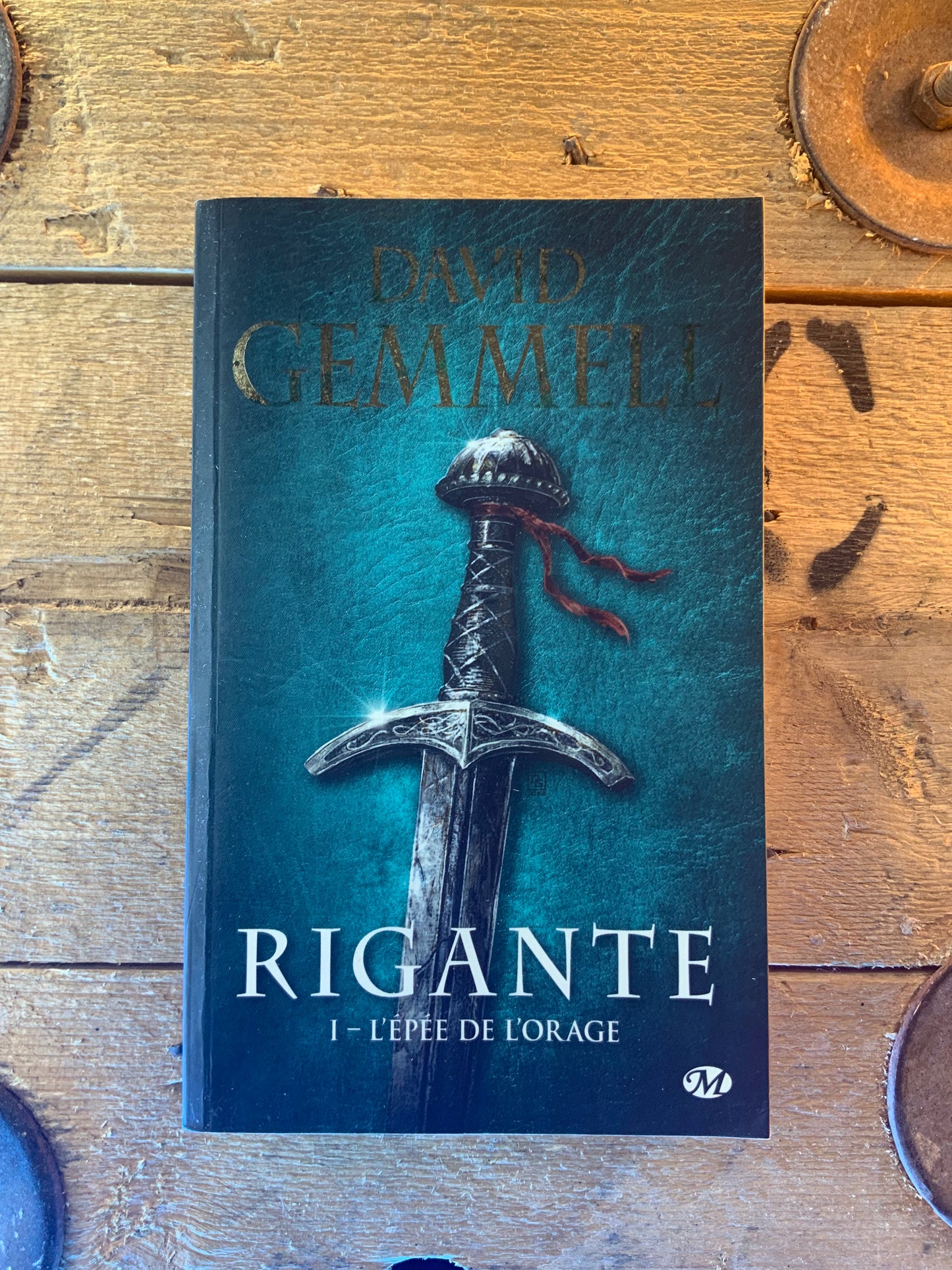 Rigante : I - L’épée de l’orage , David Gemmell