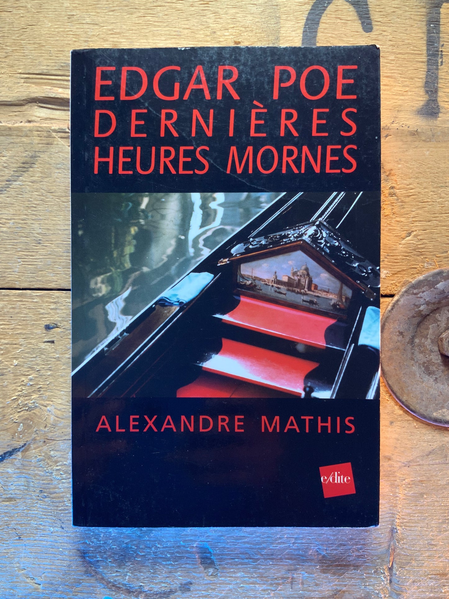 Edgar Poe : dernières heures mornes , Alexandre Mathis