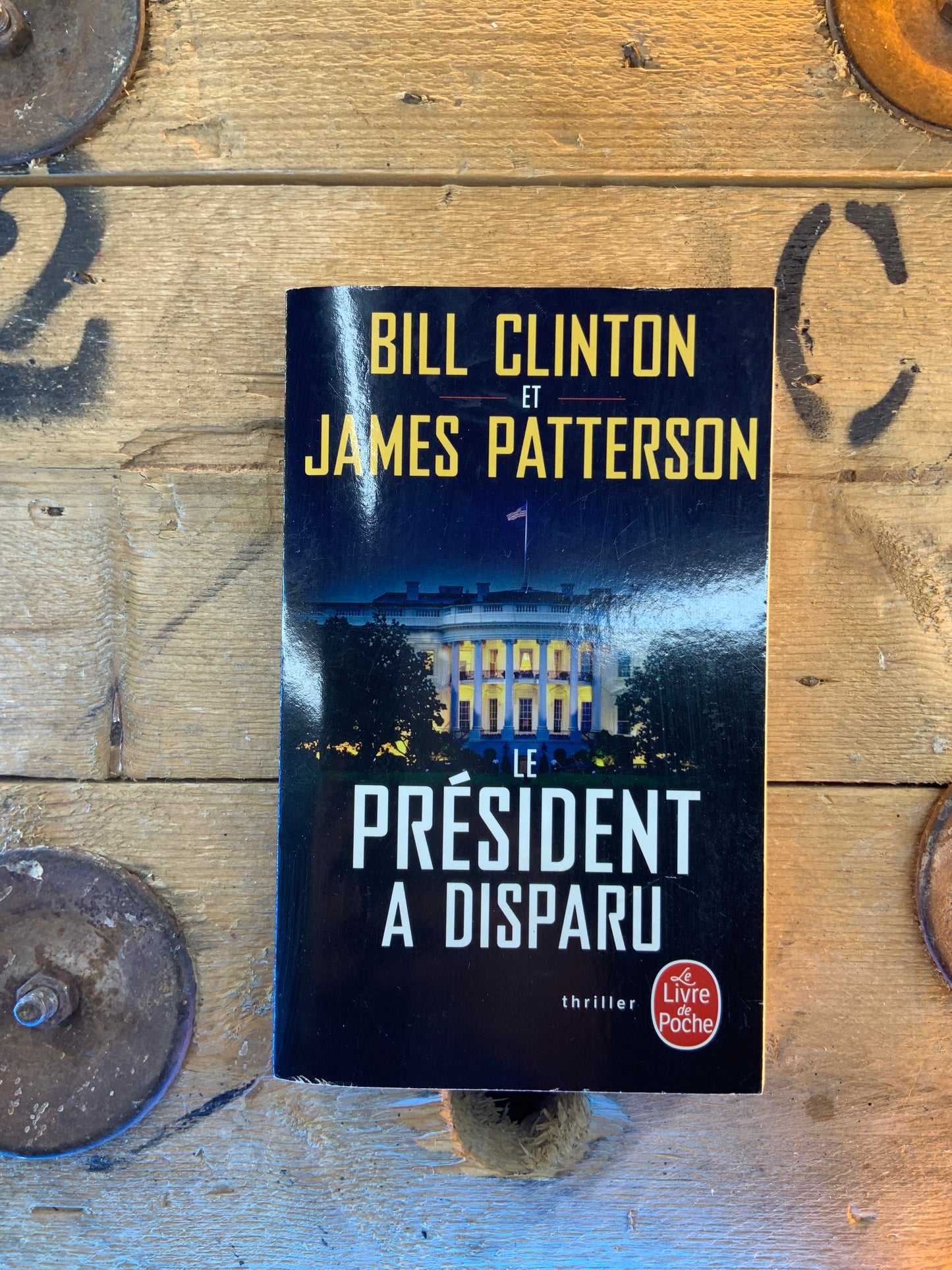 Le président a disparu - Bill Clinton et James Patterson