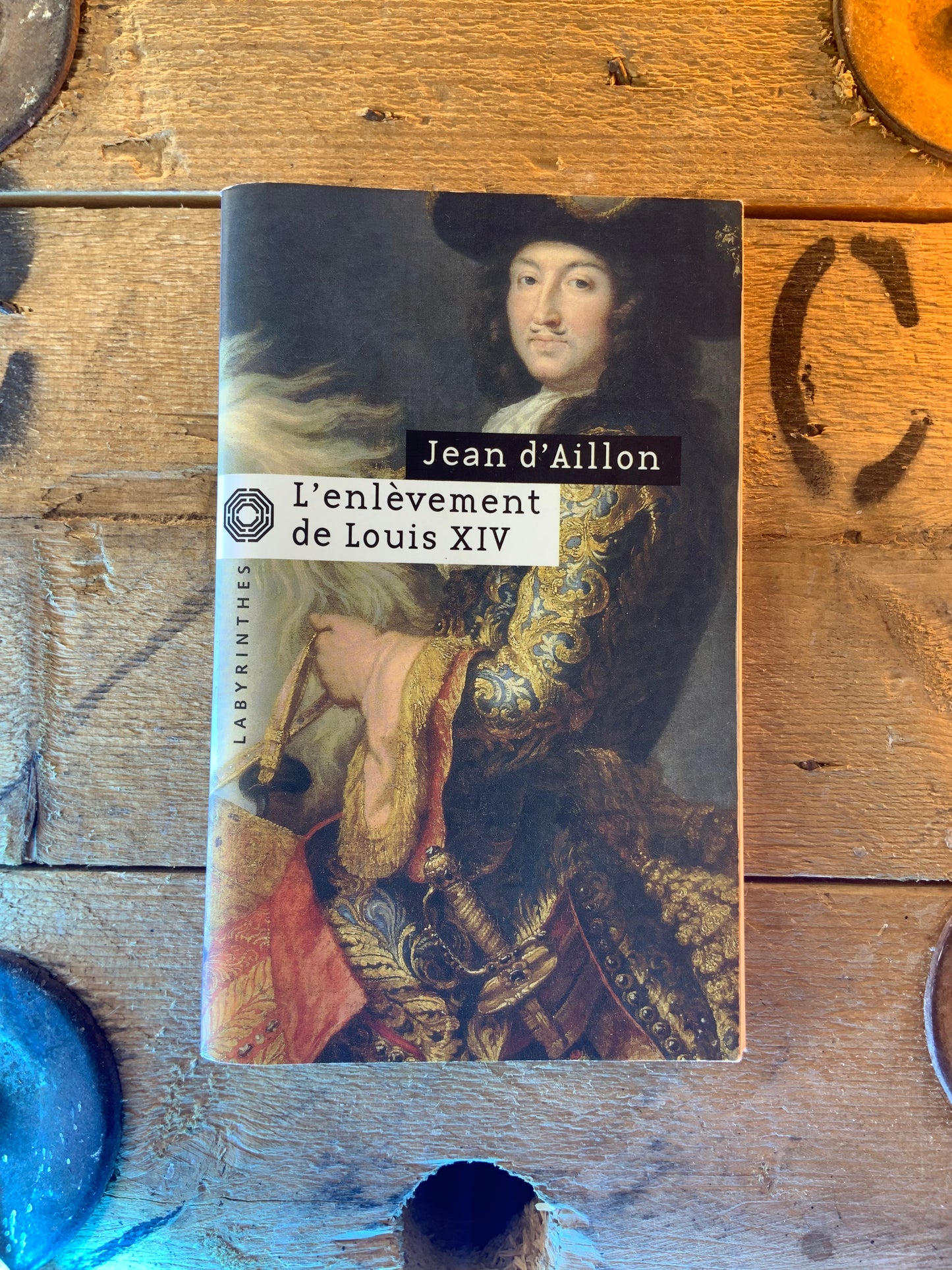 L’enlèvement de Louis XIV , Jean D’Aillon