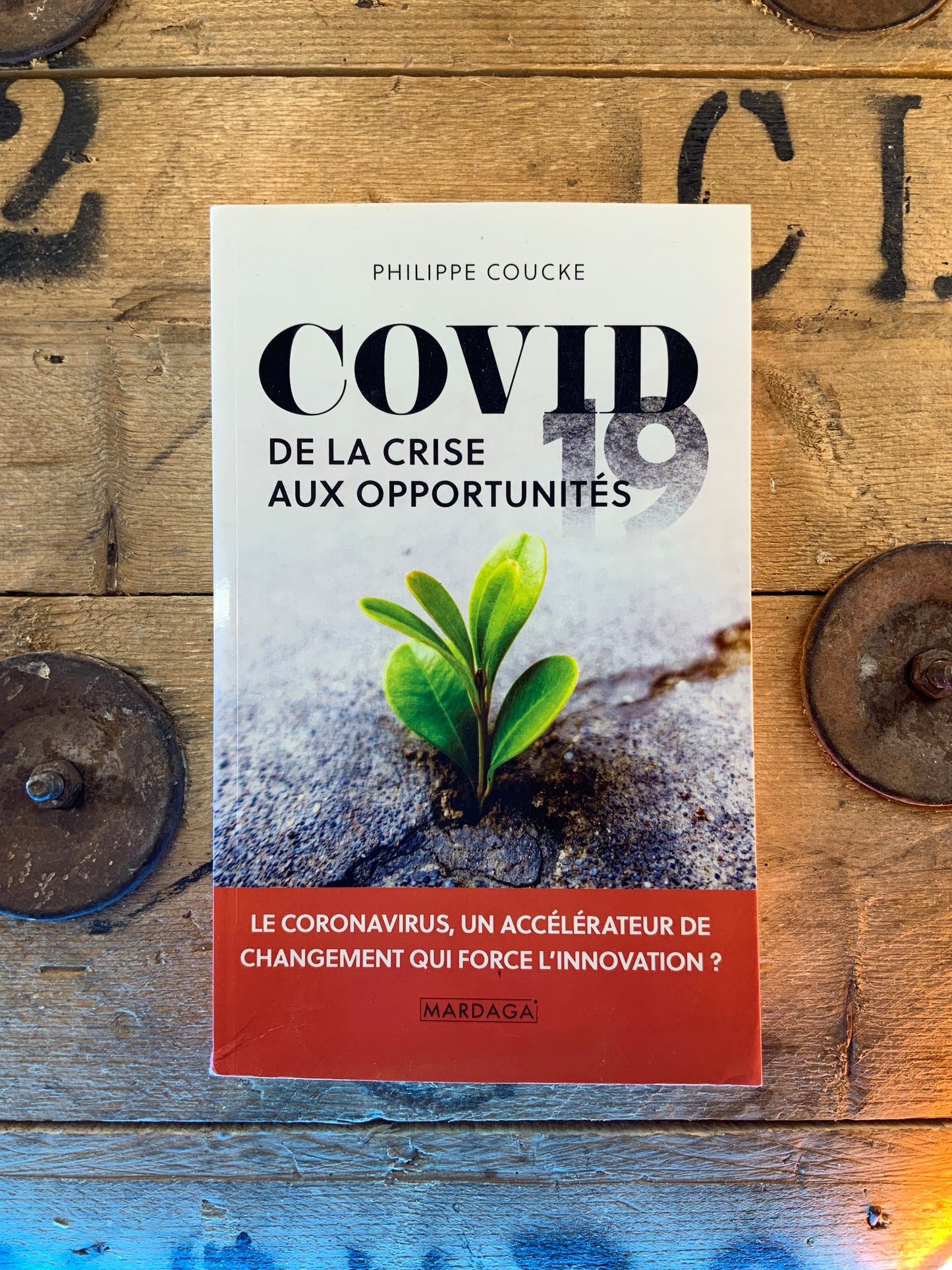 Covid-19 : de la crise aux opportunités , Philippe Coucke