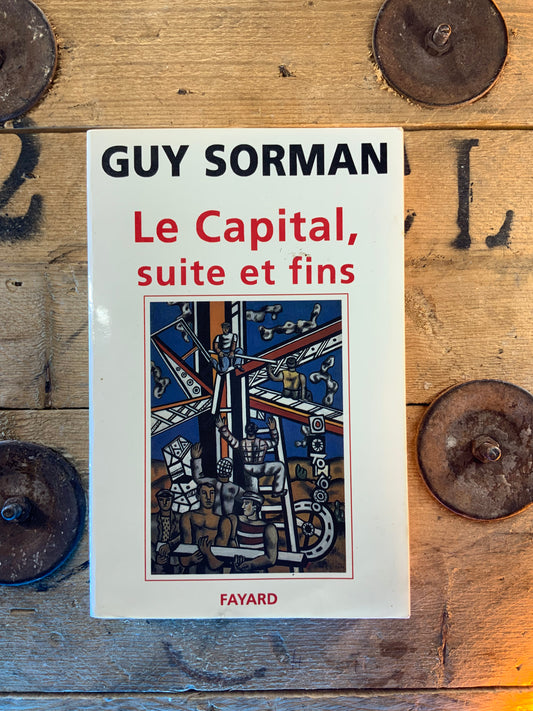 Le capital suite et fins , Guy Sorman