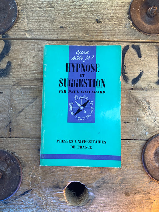 Hypnose et suggestion - Paul Chauchard