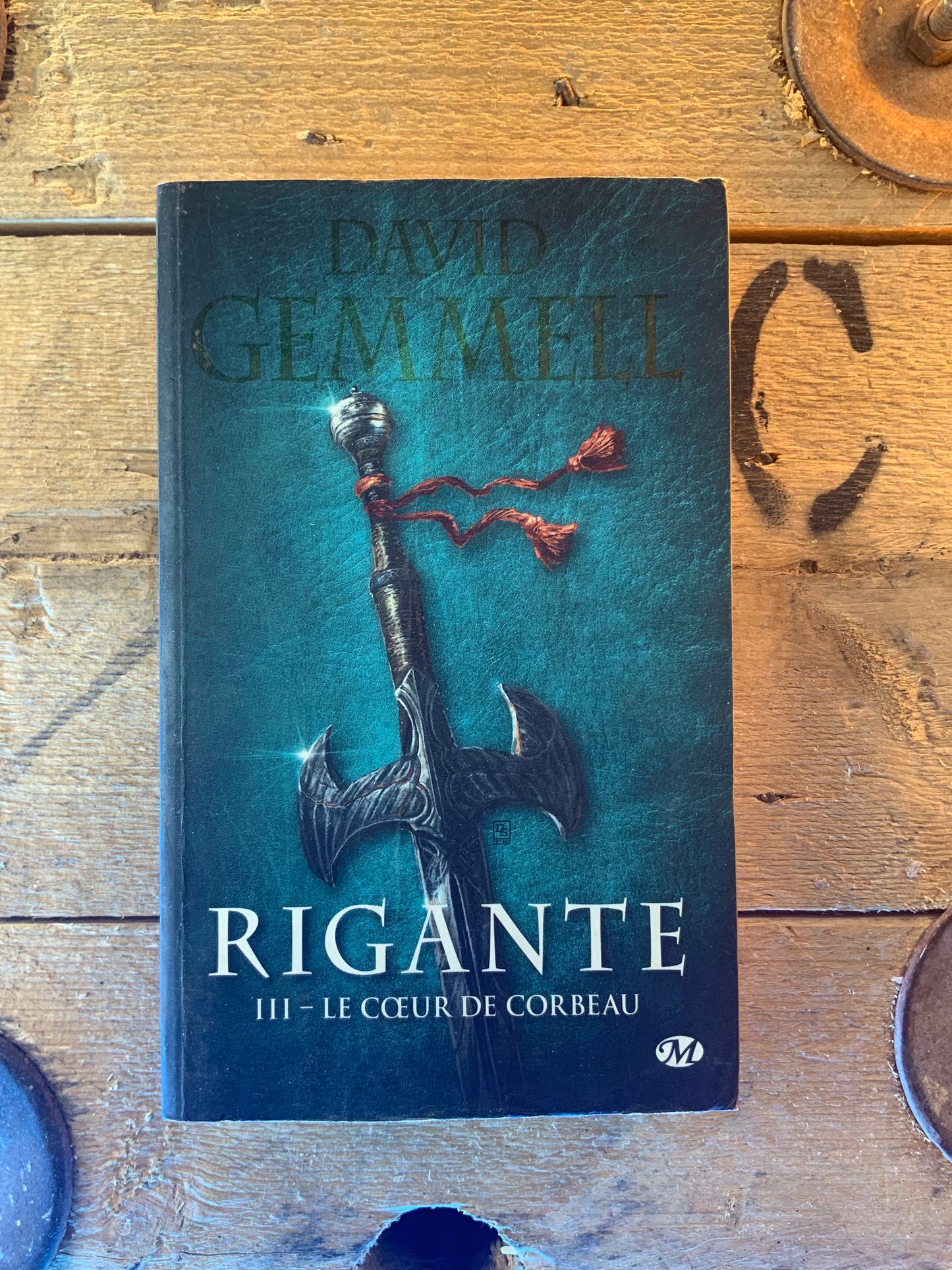 Rigante : III - Le cœur de corbeau , David Gemmell