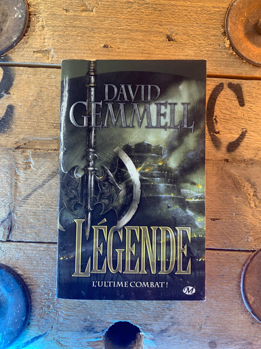 Légende : l’ultime combat , David Gemmell