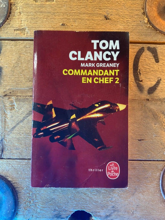 Commandant en chef 2 , Tom Clancy