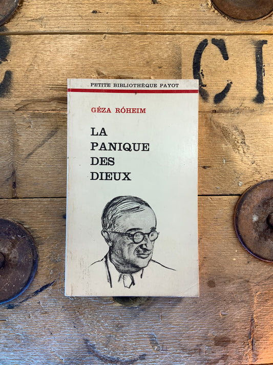 La panique des dieux , Géza Roheim