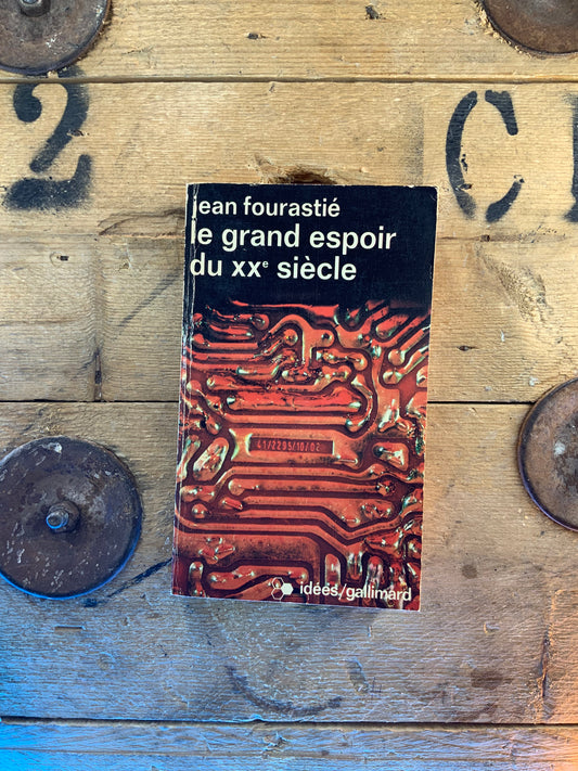 Le grand espoir du XXe siècle , Jean Foutastié