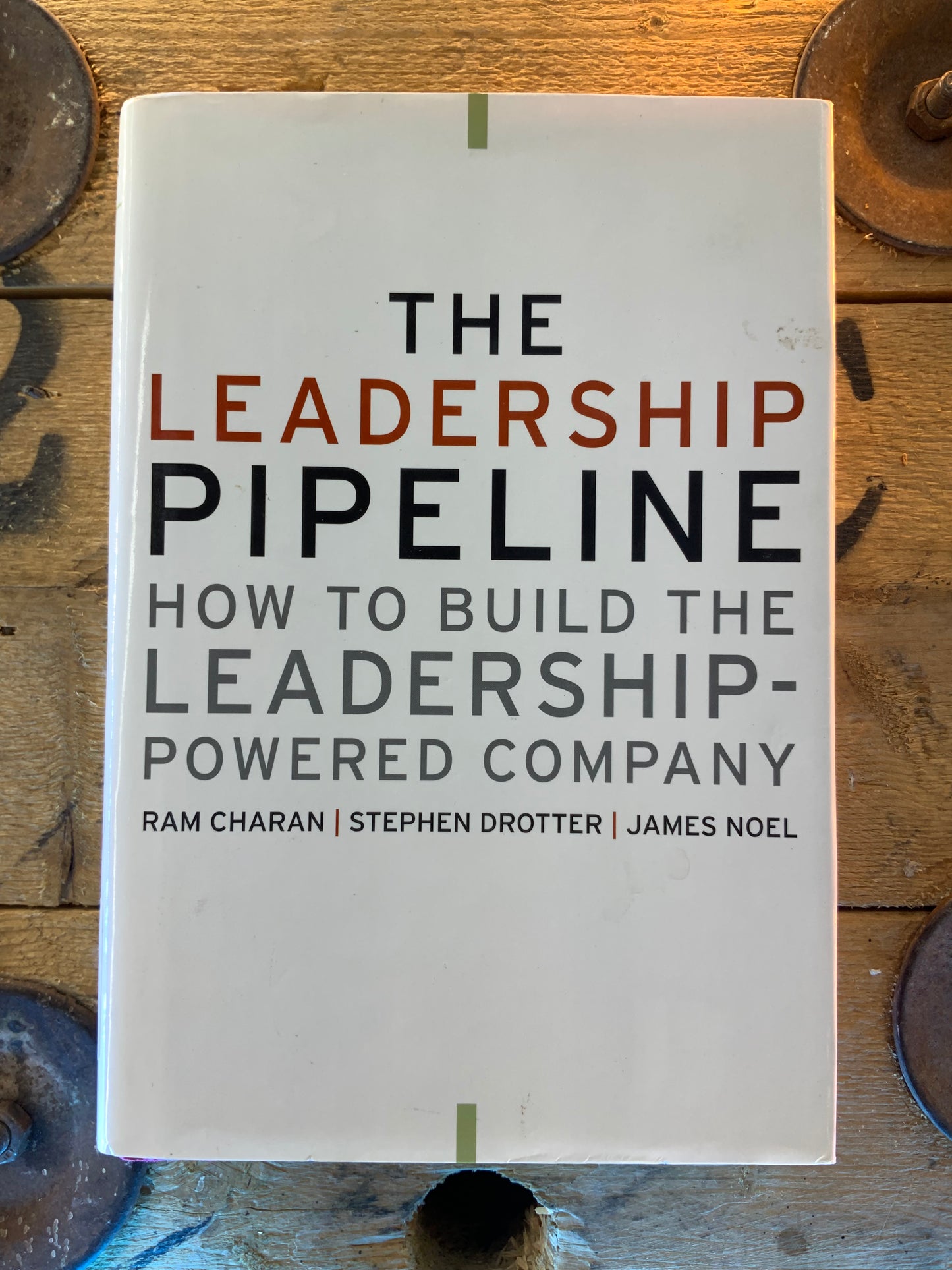 The leadership pipeline : how to build the leadership powerful company
