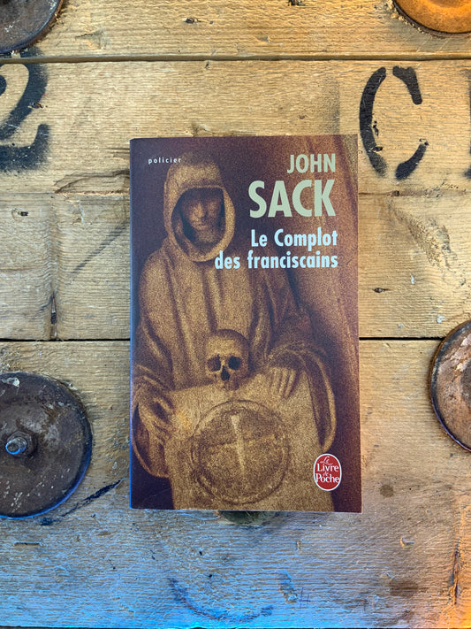 Le complot des franciscains - John Sack