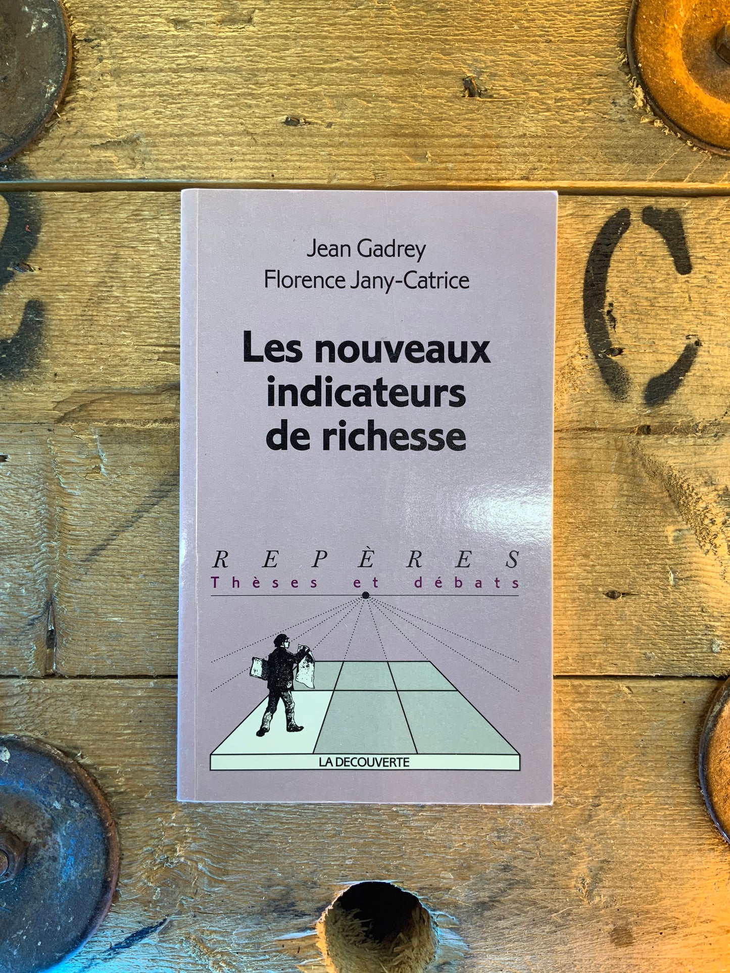 Les nouveaux indicateurs de richesse - Jean Gadrey et Florence Jany-Catrice